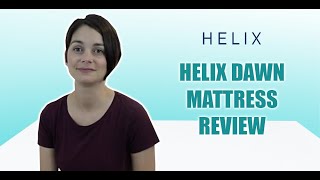 Helix Dawn Mattress Review - A Breakdown Of Construction, Pricing, Warranties And More