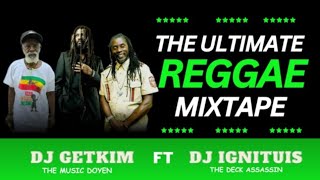 Download lagu THE ULTIMATE REGGAE MIXTAPE DJ GETKIM FT DJ OMBASH mp3