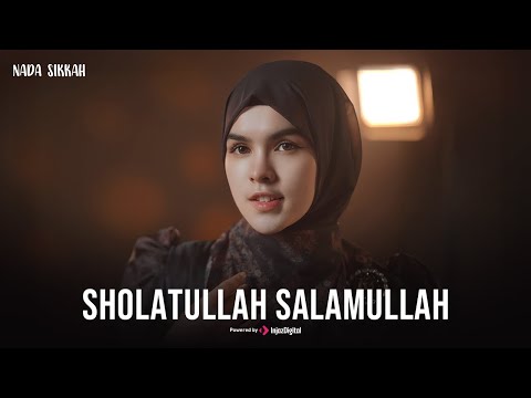 NADA SIKIKAH - Sholatullah Salamullah | صلاة الله سلام الله