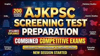 AJKPSC Screening Test 2026 Complete Syllabus Explained | Combined Competitive Exams Preparation