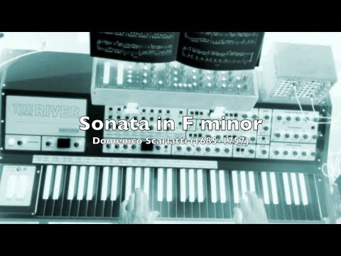 Scarlatti - Sonata in F minor K. 466 on Baloran The River