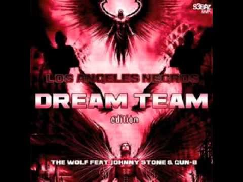 LOBO THE WOLF feat JOHNNY STONE & GUN-B LOS ANGELES NEGROS DREAM TEAM EDITION