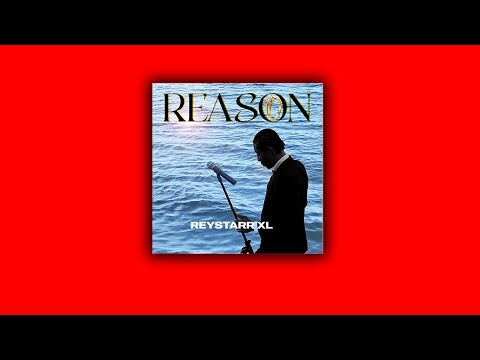Reystarr XL – Reason (Official Lyrics Video)