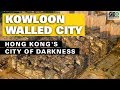 Kowloon Walled City Hong Kong S City Of Darkness