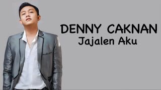 Lirik Lagu & Chord Gitar Lagu Jajalen Aku - Denny Caknan: Rasah Mbok Angen-angen