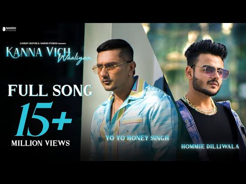 Poster Kanna Vich Waliyan Lyrics – Yo Yo Honey Singh x Hommie Dilliwala