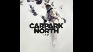 Shall We Be Grateful - Carpark North