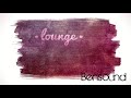 Bensound The Lounge ChillOut Royalty Free Music