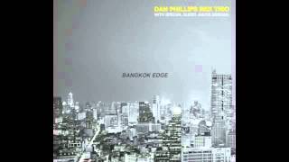 Days of Wine and Roses, Dan Phillips BKK Trio with Jakob Dinesen