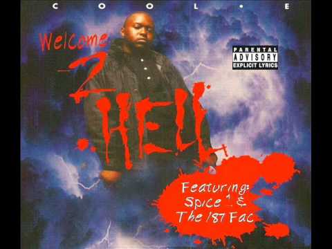 Cool-E Ft Spice 1 & 187 Fac - Welcome 2 Hell