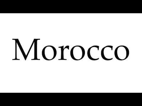 How to Pronounce Morocco