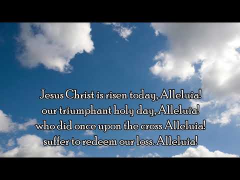 Jesus Christ is Risen Today (Hymn with lyrics)