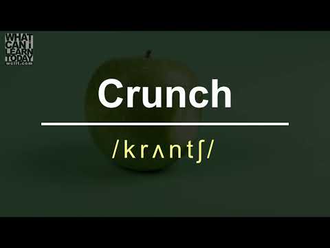 How to pronounce the word "Crunch"