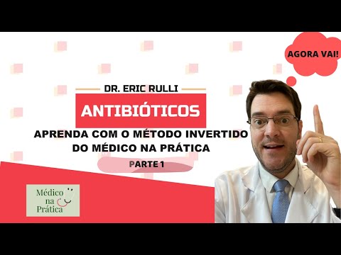 ANTIBIÓTICOS DE UM JEITO QUE VOCÊ NUNCA VIU - Parte 1