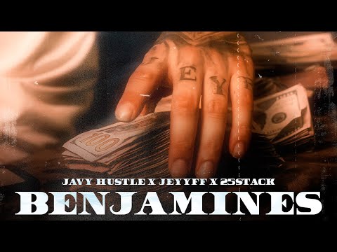 Javy Hustle X ‪ @JEYYFF X @stack25  -  BENJAMINES (Video Oficial)