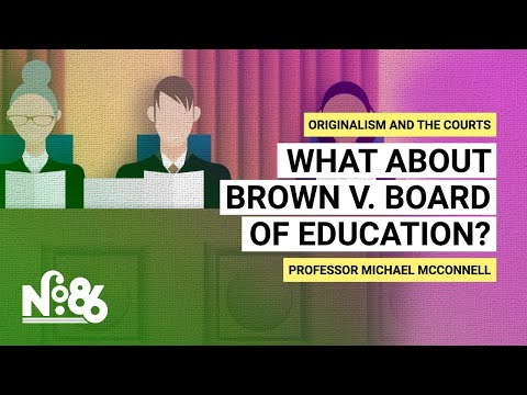 What About Brown v. Board of Education? [No. 86]