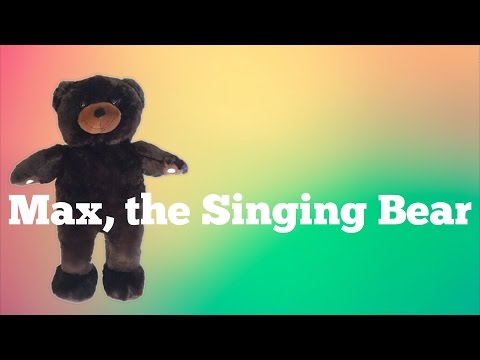 Max, the Singing Bear