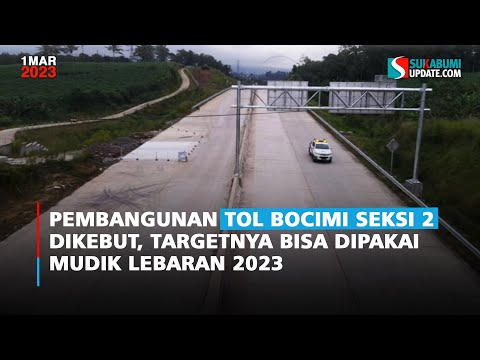 Pembangunan Tol Bocimi Seksi 2 Dikebut, Targetnya Bisa Dipakai Mudik Lebaran 2023