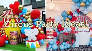 Circus Party Inspiration and Ideas/ DIY Decor, Treats, and Much More!!