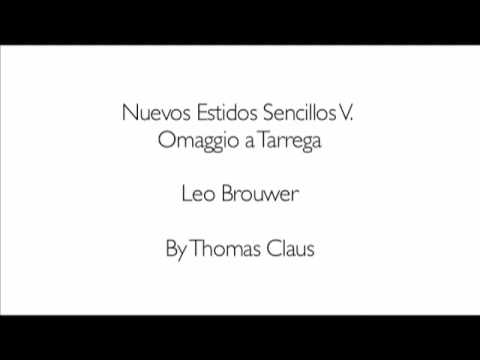 Leo Brouwer - Nuevos Estudios Sencillos V Omaggio a Tarrega Classical Guitar
