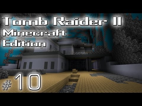Minecraft: Tomb Raider II Minecraft Edition odc. 10 - The Deck - "Seraph"