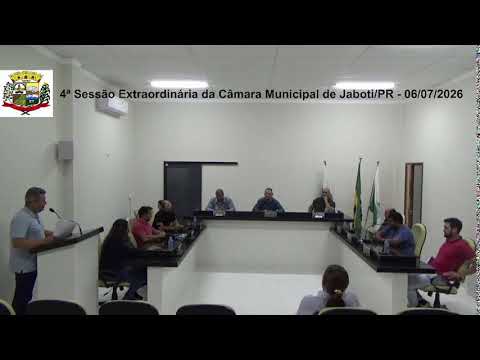 4ª Sessão Extraordinária da Câmara Municipal de Jaboti/PR - 06/07/2026
