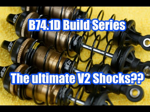 Team Associated B74.1d build series - Building the ultimate V2 Shocks!