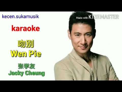 Wen Pie - Jacky Cheung karaoke