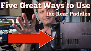 Steam Deck: Five Ways to Unleash the Power of the Rear Paddles