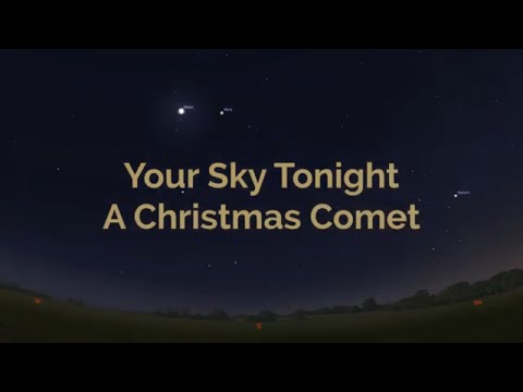 Your Sky Tonight - A Christmas Comet