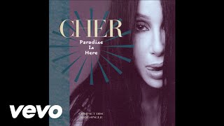 Cher - Paradise Is Here (Audio)