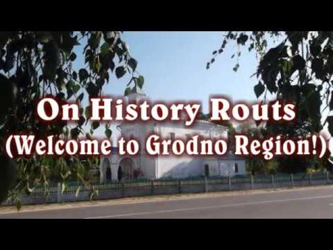 On History Routs (Welcome To Grodno Region)