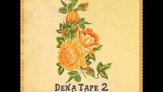 Hodgy Beats & Don Cannon - Dena Tape 2 (FULL MIXTAPE) (CDQ)