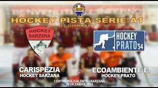 preview picture of video 'Highlights - CARISPEZIA HOCKEY SARZANA - ECOAMBIENTE ESTRA PRATO  10--2'