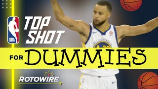 NBA Top Shot for Dummies-Rotowire.com