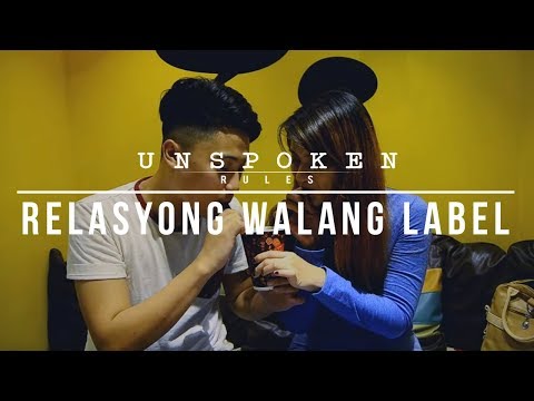 Unspoken Rules: "Relasyong Walang Label"