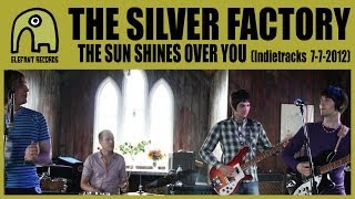 THE SILVER FACTORY - The Sun Shines Over You [Live Indietracks Festival | 7-7-2012]