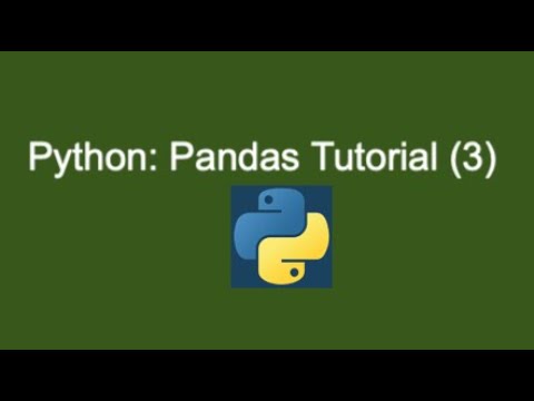 49 Python Pandas Tutorial 3