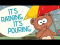 It S Raining It S Pouring Nursery Rhymes Toobys