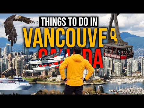 Things to Do in Vancouver Canada (Feature Length Documentary)