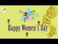 Happy Womens Day Video Status 2021 Womens Day