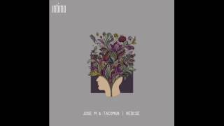 Jose M. & TacoMaN - Hedcse (Original Mix)