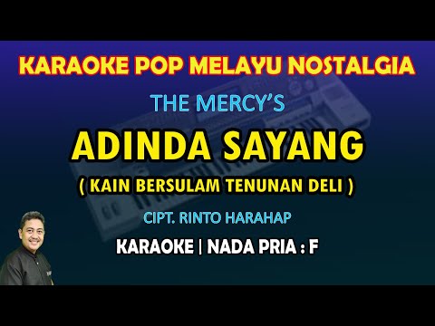Adinda Sayang The Mercy's karaoke nada pria F (Kain bersulam tenunan deli)
