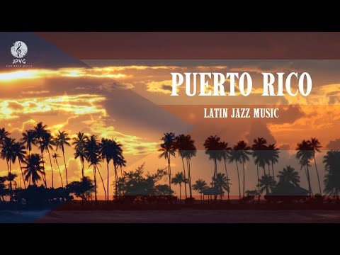 Puerto Rico Latin Jazz 🇵🇷 | Instrumental Latin Jazz Music | Work, Dance, Study & Relax | Upbeat