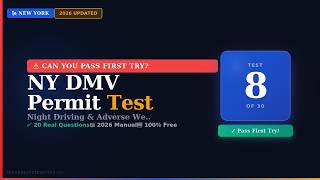 NY DMV Permit Practice Test 8 (2026) | Night & Weather Driving | 20 Questions