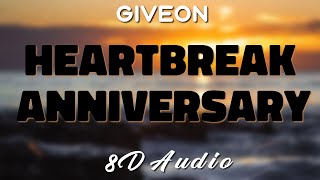 Giveon - HEARTBREAK ANNIVERSARY 8D AUDIO