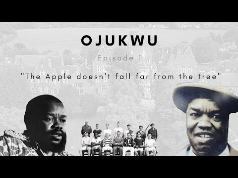 Ojukwu - Episode 1: "The Apple doesn't fall far from the tree"