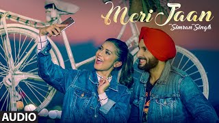 Meri Jaan (Full Audio Song) Simran Singh, Ranjit - YouTube