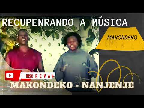 Makondeko - Nanjenje
