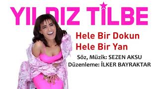 Yıldız Tilbe Sezen Aksu 2018 Hele Bir Dokun Hele Bir Yan Düzenleme İlker Bayraktar